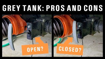 RV Gray Tankklep open of gesloten? Voor- en nadelen