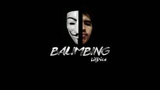 Balimbing - Lildice ( Official Lyrics Video )