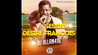 Dj Allan 416 - Session Désiré François (2018)
