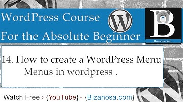 14. Create a WordPress Menu - Bizanosa WordPress Tutorials