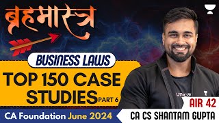 Top 150 Case studies | Part 6 | Business Law | CA Foundation June 24 | CA CS Shantam Gupta