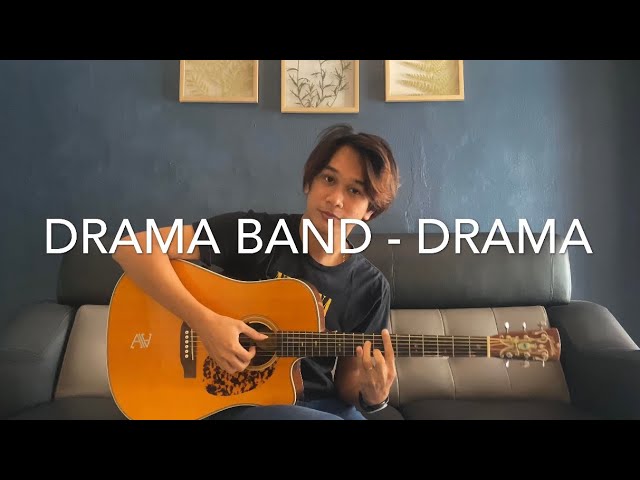 Drama Band | Drama - Anwar Amzah (fingerstyle cover) class=