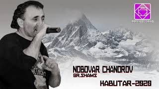 Nobovar Chanorov- Kabutar 2020 *** Нобовар Чаноров Кабутар 2020| Gr Shams