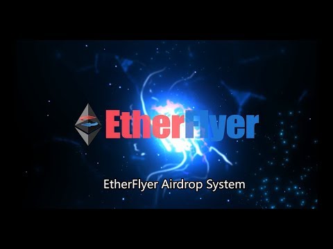 EtherFlyer Airdrop System