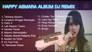 HAPPY ASMARA - CIDRO 2 || DJ REMIX