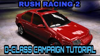 Rush Racing 2 - D Class Campaign Tutorial by Danny Stranger 1,119 views 4 years ago 8 minutes, 15 seconds