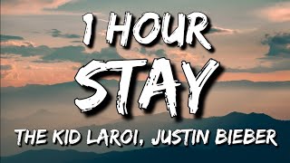 The Kid LAROI \u0026 Justin Bieber - Stay (Lyrics) 🎵1 Hour