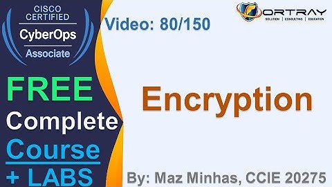 Free CCNA Cyber OPS | 80- Encryption | Day 4 | CCNA Cyber OPS 200-201 Complete Course