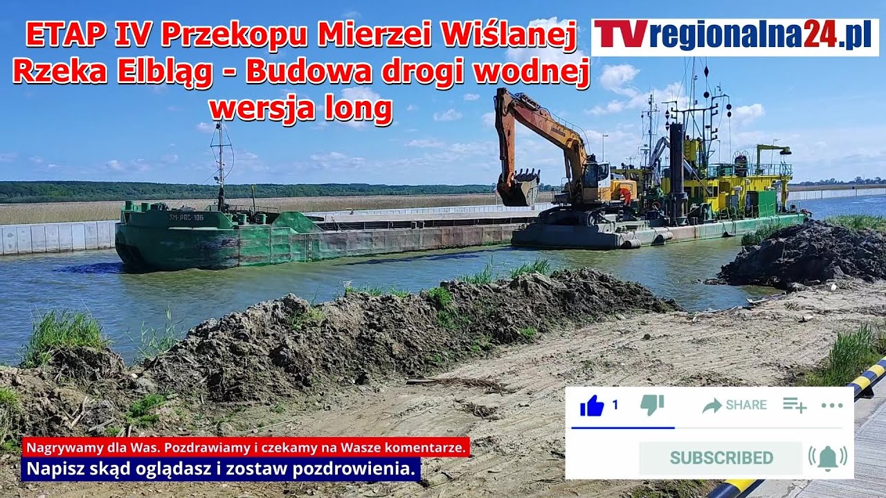ETAP IV Przekopu Mierzei Wiślanej - Pogłębianie rzeki Elbląg - 16 maja 2024