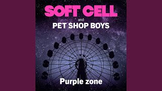 Video thumbnail of "Soft Cell - Purple Zone"