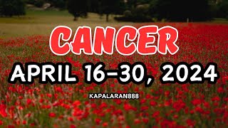 MAJOR LIFE CHANGING ITO PARA SAYO! ♋️ CANCER APRIL 16-30, 2024 General/Money/Love #KAPALARAN888