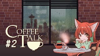 深夜のカフェ、はじめました | #2【Coffee Talk】
