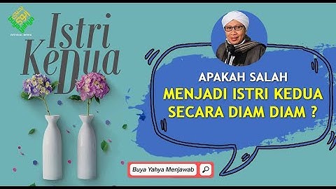 Apakah Salah Menjadi Istri Kedua Secara Diam-Diam ? - Buya Yahya Menjawab