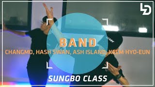 창모 (CHANGMO), 해쉬스완 (Hash Swan), 애쉬 아일랜드 (ASH ISLAND), 김효은 - BANDㅣChoreography by SUNGBOㅣ레츠댄스아카데미 산본점