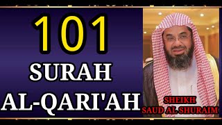 SURAH AL QARIAH SHEIKH SAUD AL SHURAIM #SHURAIM #QURAN #ISLAM #IMAM #MAKKAH