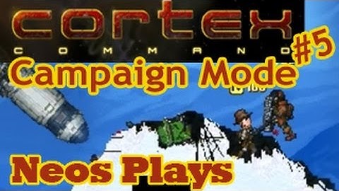 Shield Bash! Cortex Command Campaign Part 5 | Neos Plays