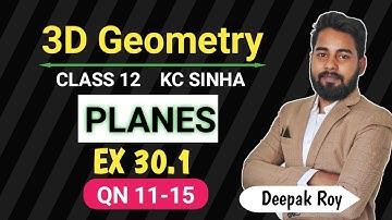 3D Geometry Class 12 | Kc Sinha Ex 30.1 QN 11 to 15 | Equation of Plane | Mathematics Origin