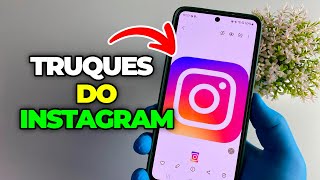 TRUQUES E DICAS ESCONDIDAS NO INSTAGRAM QUE VOCÊ NÃO SABIA