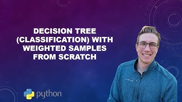 Decision Tree (Classification) with Weighted Samples From Scratch