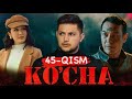 Ko'cha 45- qism  (milliy serial) | Куча 45 -кисм (миллий сериал