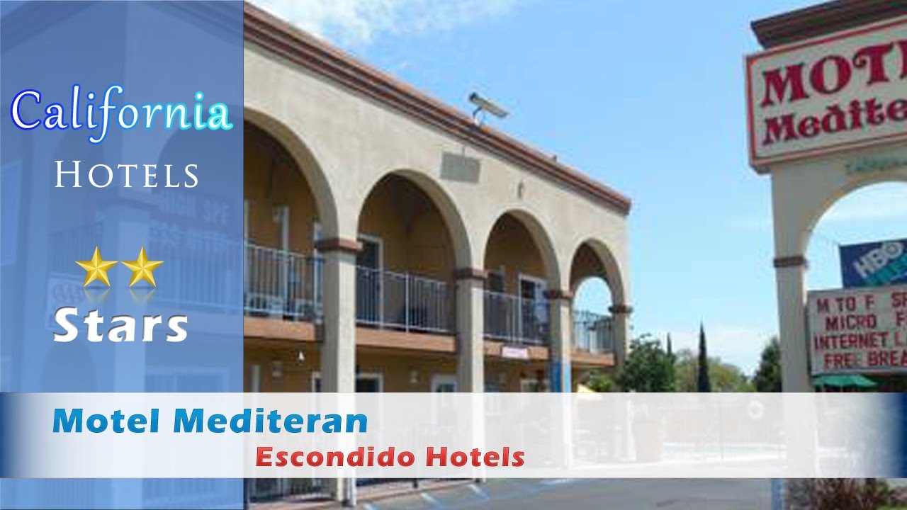 Motel Mediteran Escondido Hotels California You Motel Mediteran Escondido Hotels California