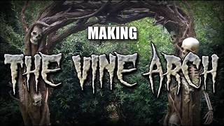Making The Vine Arch