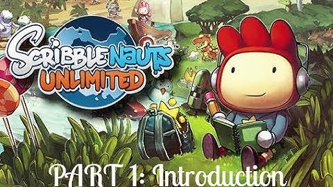 Scribblenauts Unlimited - Part 1: Introduction [ Edwins