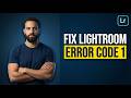 How To Fix Lightroom Error Code 1 (2026 Easy Guide)