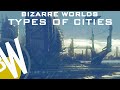 Bworlds: Types of Futuristic Cities