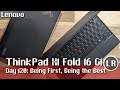 Lenovo thinkpad x1 fold 16 gen 1 day 120 being first being the best