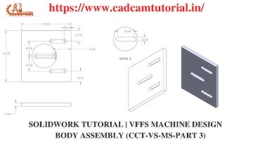 SOLIDWORKS TUTORIAL | VFFS MACHINE DESIGN | CCT VS MS PART 3