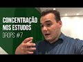 Concentração nos Estudos para Concursos | Drops #7