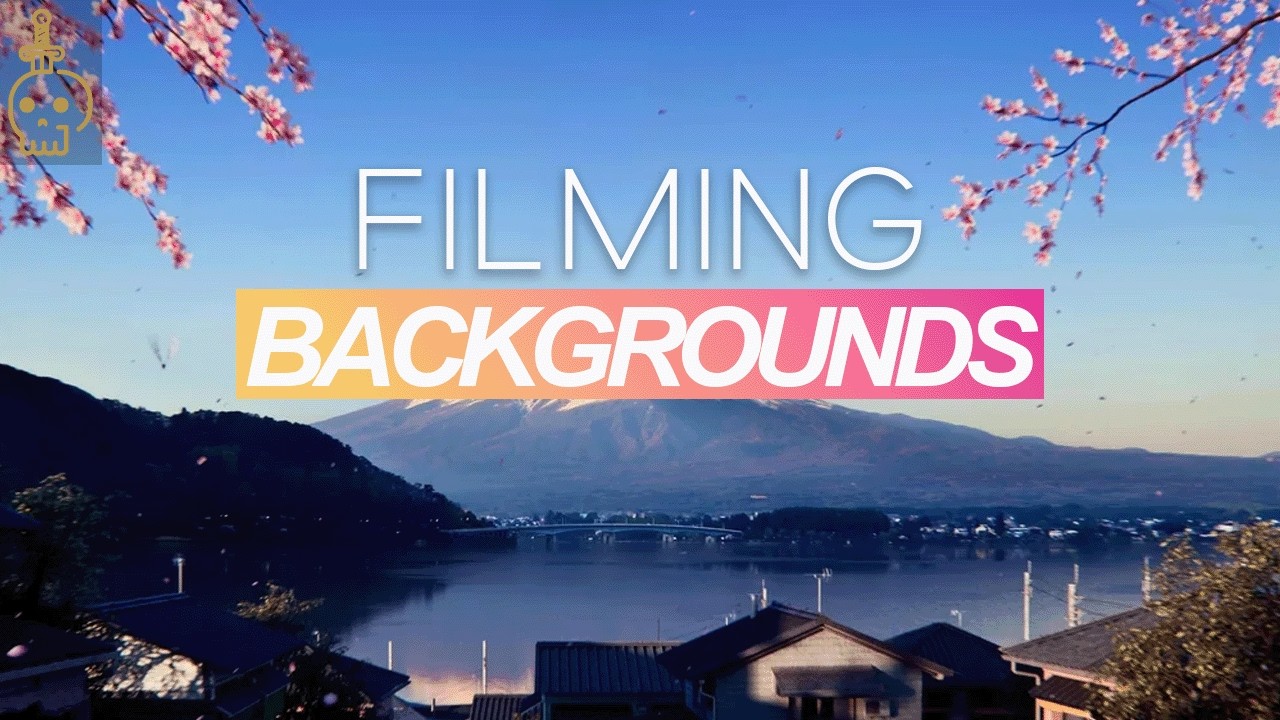 Filming Backgrounds