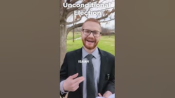 Unconditional Election is a false doctrine (Calvinism)