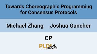 [CP'26] Towards Choreographic Programming for Consensus Protocols