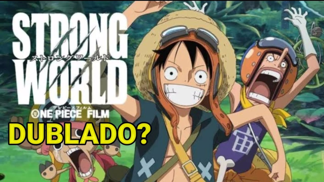 One Piece: Strong World' está disponível na Netflix com dublagem