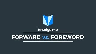 Forward vs.  Foreword | Knudge.me | Get Better at English Every Day