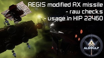 Elite Dangerous Odyssey | AEGIS modified AX missile: raw checks, usage in HIP 22460