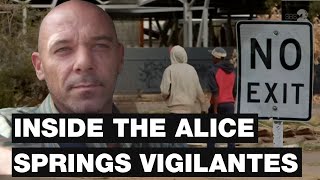 Crime in Alice Springs is boiling over  could vigilantes fix it? | From the archive