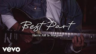 Harris Alif, Margosa - Best Part (Cover)