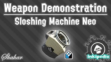 Splatoon 2 - Weapon Demonstration: Sloshing Machine Neo