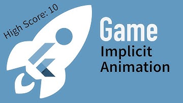 Flutter Game with Implicit Animations
