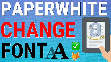 How To Change Font On Kindle Paperwhite