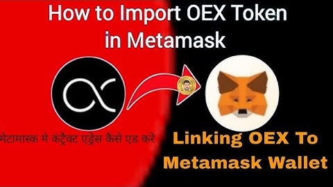 How To Import OEX Token In Metamask  #metamask