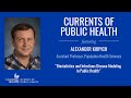 Currents of public health biostatistics and infectious disease modeling in public health