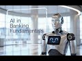 AI in Banking Fundamentals: How Artificial Intelligence Is Reshaping the Financial Industry