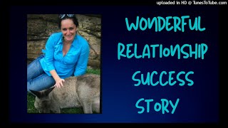 Wonderful Relationship Success Story