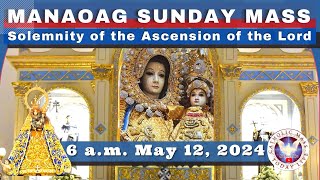 SUNDAY MASS TODAY at OUR LADY OF MANAOAG CHURCH LIVE MASS  6:00 A.M.  May 12,  2024
