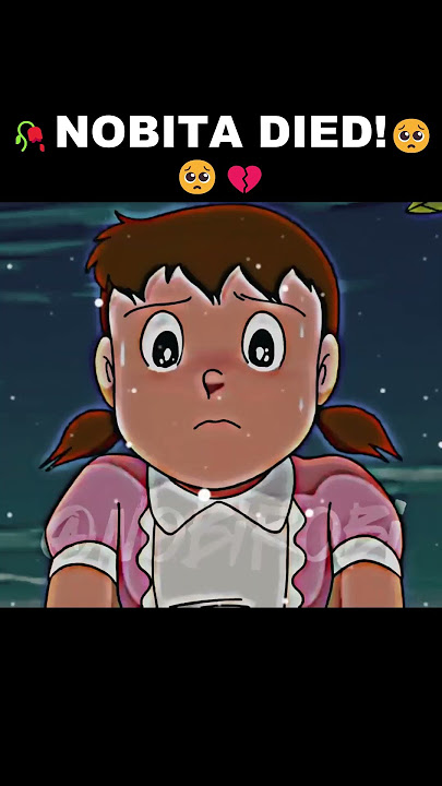 🥀NOBITA DIED !!!🥺😥#nobita #shizuka #doraemon