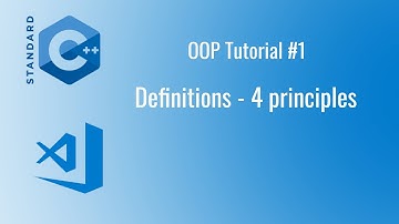 OOP Tutorial #1 | Definitions - 4 principles of OOP | Định nghĩa - 4 nguyên lý cơ bản của oop